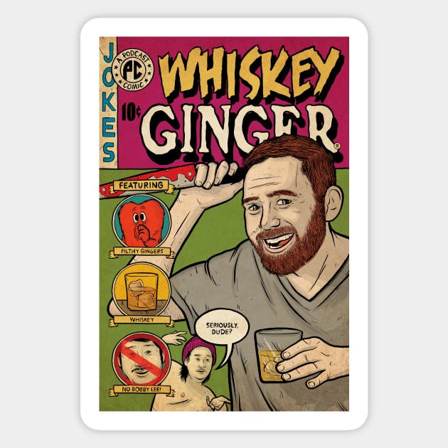 Whiskey Ginger Sticker by Baddest Shirt Co.